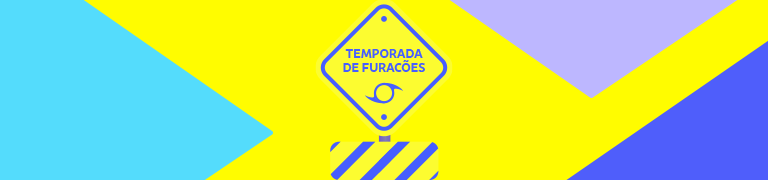 Informações Importantes 
sobre a Temporada de Furacões